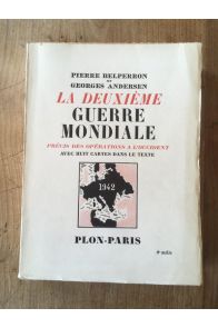 La Deuxième guerre mondiale, précis des opérations à l'Occident