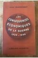 Les conséquences économiques de la guerre 1939-1946