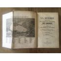 La guerre, Histoire complète des opérations militaires en Orient et dans la Baltique pendant les années 1853, 1854, 1855