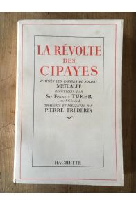 La révolte des cipayes, d'après les cahiers du soldat Metcalfe