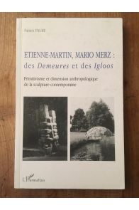 Etienne-Martin, Mario Merz