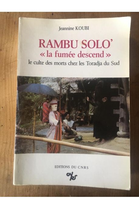 Rambu solo' "la fumée descend", le culte des morts chez les Toradja du Sud