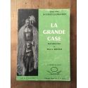 La grande case