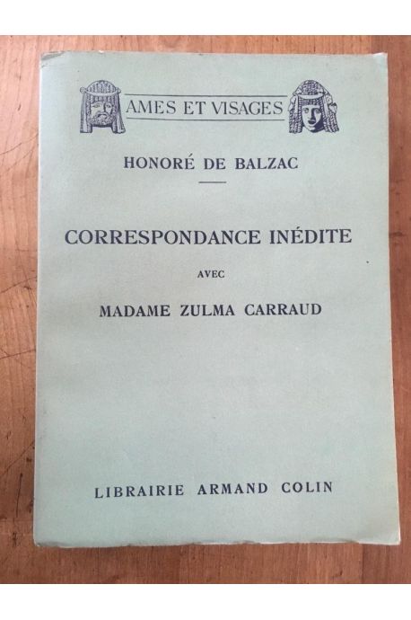 Correspondance inédite avec madame Zulma Carraud