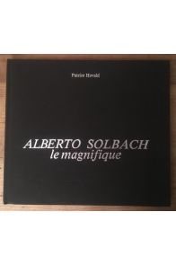 Alberto Solbach le magnifique