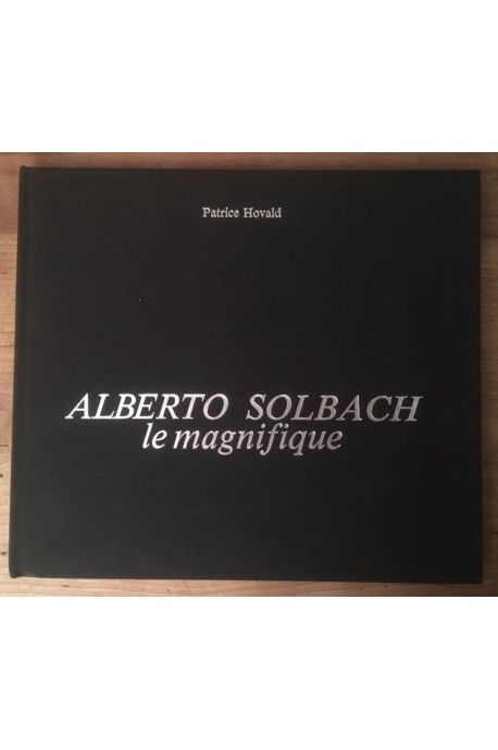Alberto Solbach le magnifique