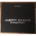 Alberto Solbach le magnifique