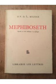 Mephiboseth, Mystère en trois tableaux et un épilogue