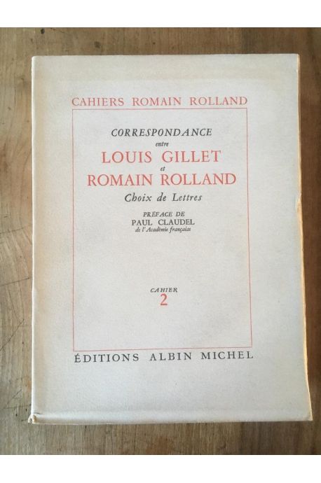 Correspondance entre Louis Gillet et Romain Rolland