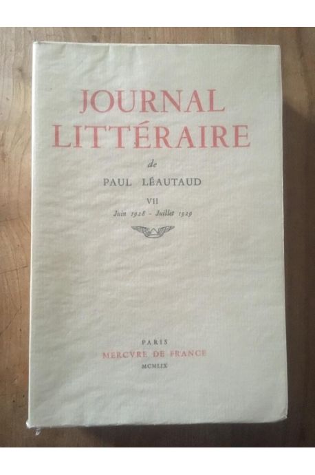 Journal Littéraire, tome VII : Juin 1928 - Juillet 1929