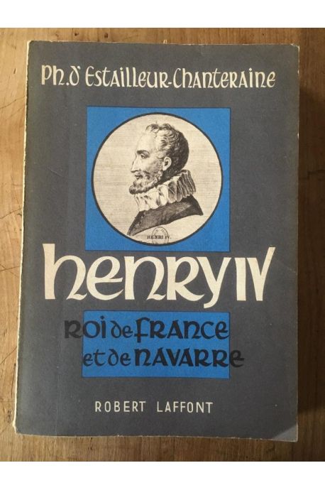 Henry IV, roi de France et de Navarre