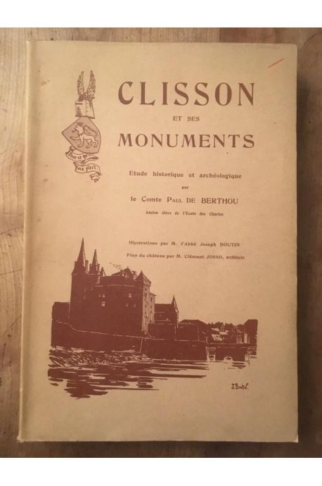 Clisson et ses monuments, étude historique et archéologique