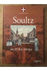 Soultz au fil des siècles