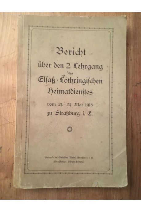 Bericht uber den 2. Lehrgang des Elsass-Lothringischen heimatdientes