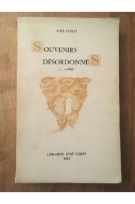 Souvenirs désordonnés (...-1965)