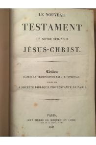 Le nouveau testament de notre seigneur Jésus-Christ