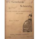 D'r Gendarm Schneidig, Sine Lawes-Liewes-Un Lidensgschichte im Elsass