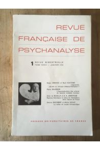 Revue française de psychanalyse Tome XXXVI, numéro 1