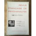 Revue française de psychanalyse Tome XXXVII numéros 1-2