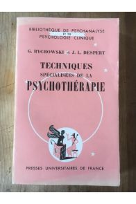 Techniques spécialisées de la psychothérapie