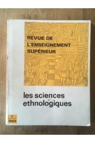 Revue de l'enseignement supérieur numéro 3, Les sciences ethnologiques