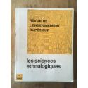 Revue de l'enseignement supérieur numéro 3, Les sciences ethnologiques