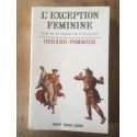 L'exception féminine, Essai sur les impasses de la jouissance