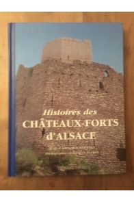 Histoire des chateaux forts d'Alsace