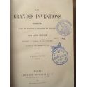 Les grandes inventions modernes dans les sciences, l'industrie et les arts