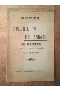 Notes sur la colonie hollandaise de Nantes du XIVe au XVIIIe siècles