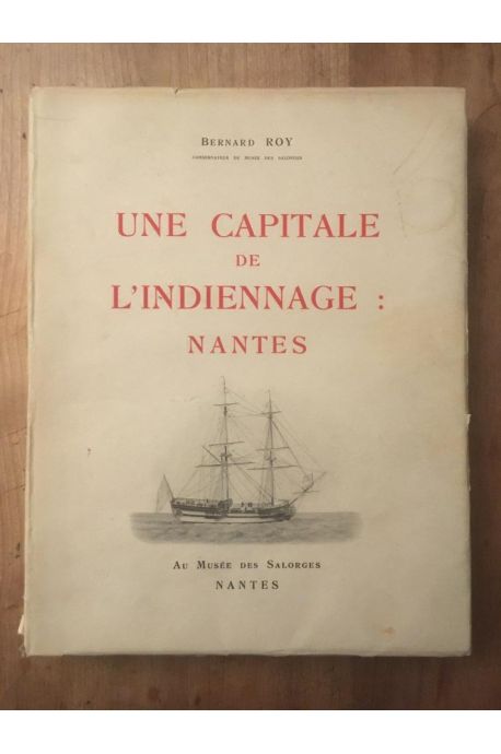 Une capitale de l'indiennage : Nantes