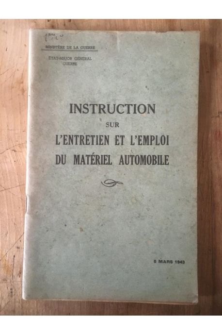 Instruction sur l'entretien et l'emploi du matériel automobile