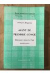 Avant de prendre congé, Réponses à Anne Le Pape, sixième série, n°3