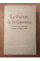 Le Paysan de la Garonne : Un vieux laïc s'interroge à propos du temps présent