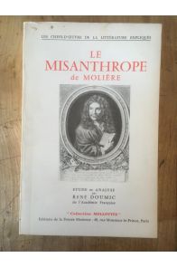 Le misanthrope de Molière, Etude et Analyse par René Doumic