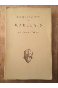 Oeuvres complètes de Rabelais, Le Quart Livre