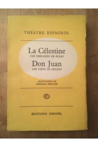 Théatre espagnol, La Célestine, Don Juan