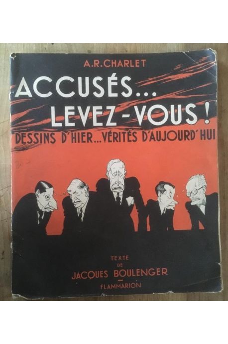 Accusés... levez-vous ! Dessins d'hier et vérités d'aujourd'hui 1934-1940