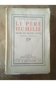 Le Père Humilié, Edition Originale
