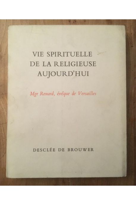 Vie spirituelle de la Religieuse d'aujourd'hui