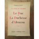 Un couple de tragédie, Le Duc et la Duchesse d'Alençon