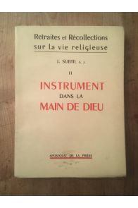 Instrument dans la main de Dieu