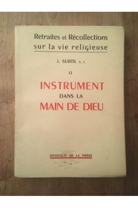 Instrument dans la main de Dieu