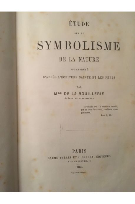 Etude sur le symbolisme de la nature, interprété d'après l'écriture sainte et les Pères