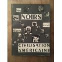 Les noirs dans la civilisation américaine