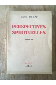 Perspectives spirituelles, propos sur l'âme efficace