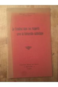 Le syndicat dans ses rapports avec la hiérarchie catholique