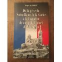 De la prise de Notre-Dame de la Garde à la libération du camp de la mort de Vaihingen