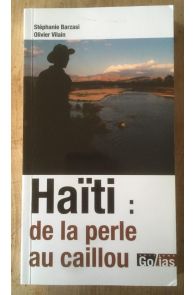 Haïti - de la perle au caillou