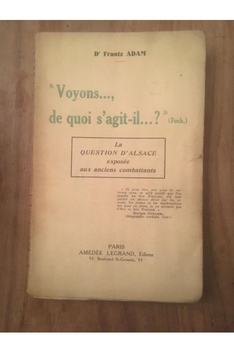 Voyons..., de quoi s'agit-il ? La question d'Alsace exposée aux anciens combattants